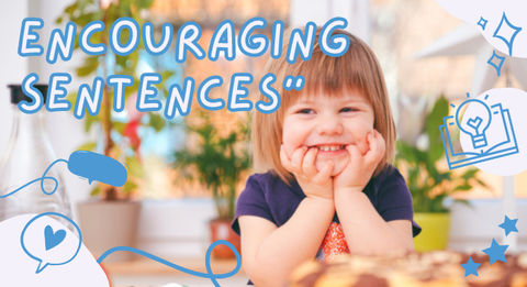 How to Help Your Child Use Early Sentences.